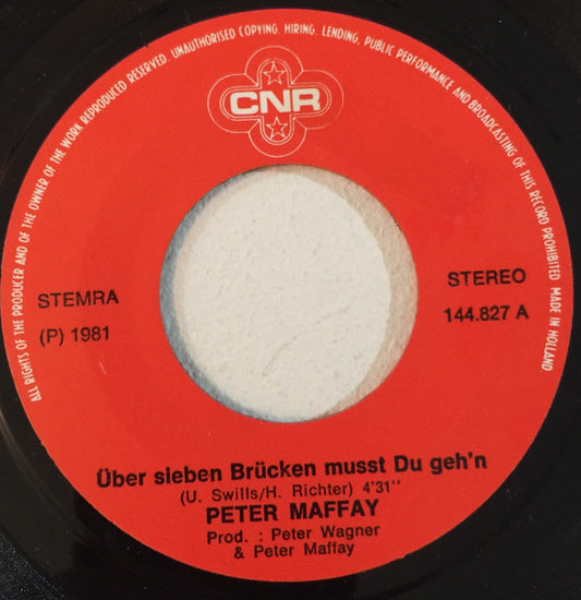 Peter Maffay : Über Sieben Brücken Mußt Du Gehn (7", Single)