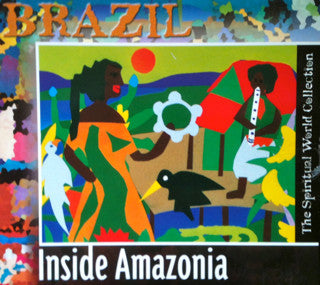 Various : Brazil (Inside Amazonia) (CD, Comp)