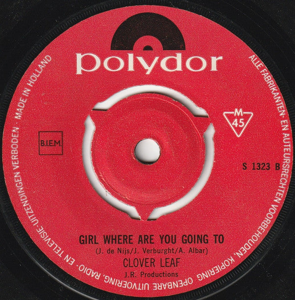 Clover Leaf : Time Will Show (7", Single, Mono)