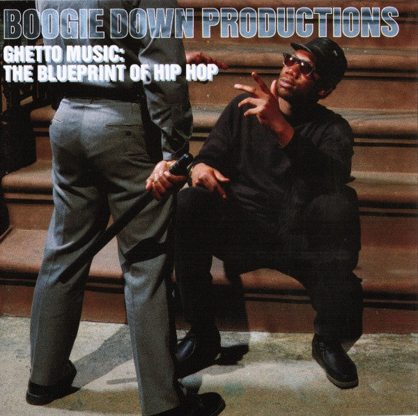 Boogie Down Productions : Ghetto Music: The Blueprint Of Hip Hop (CD, Album, RE)