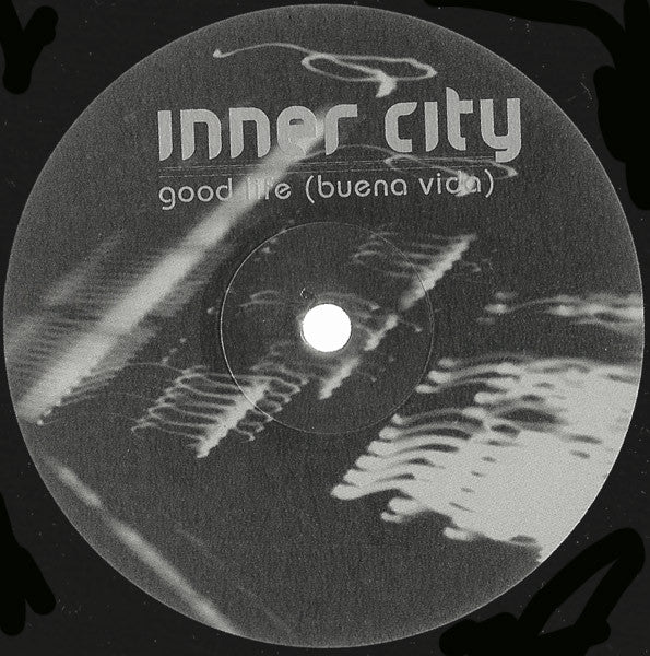 Inner City : Good Life (Buena Vida) (12")