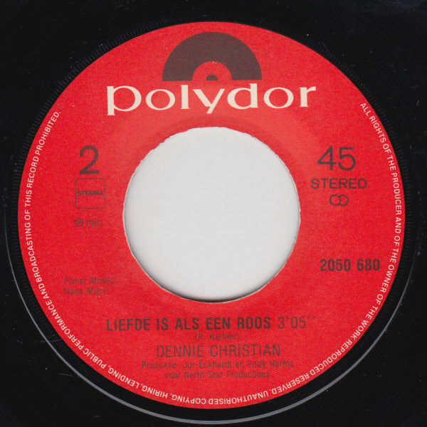 Dennie Christian : Waar Gaat De Wereld Naar Toe / Liefde Is Als Een Roos (7", Single)