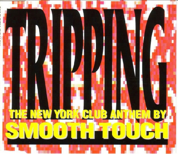 Smooth Touch : Tripping (CD, Maxi)