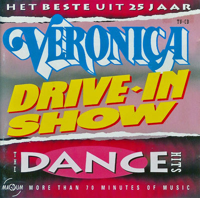 Various : Het Beste Uit 25 Jaar Veronica Drive-In Show - The Dance Hits (CD, Comp)