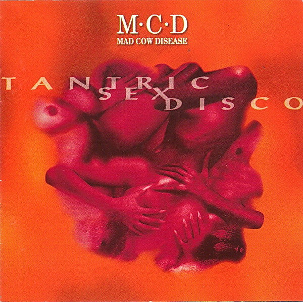 Mad Cow Disease : Tantric Sex Disco (CD, Album)