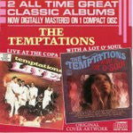 The Temptations : Live At The Copa / With A Lot O' Soul (CD, Comp)