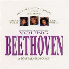 New London Chorale Feat. Vicki Brown, Gordon Neville, Juliet Roberts : The Young Beethoven (CD, Album)