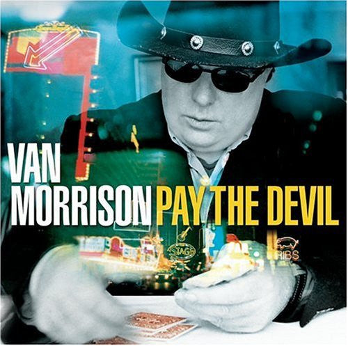 Van Morrison : Pay The Devil (CD, Album)