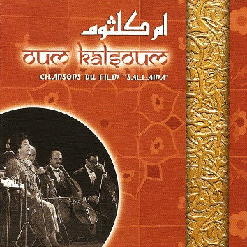 Oum Kalthoum = Oum Kalthoum : Chansons Du Film "Sallama" (CD, Album)