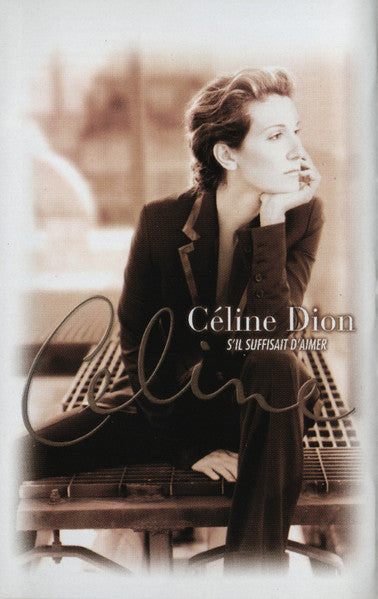 Céline Dion : S'il Suffisait D'aimer (Cass, Album)