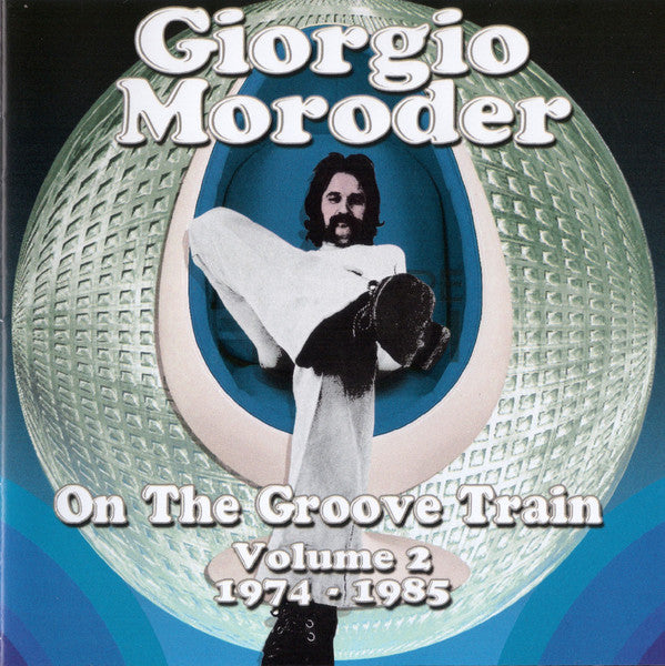 Giorgio Moroder : On The Groove Train Volume 2: 1974 - 1985 (2xCD, Comp)