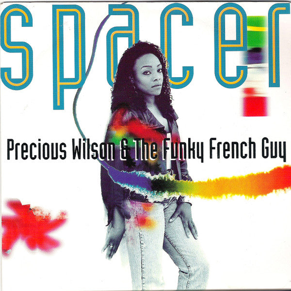 Precious Wilson & The Funky French Guy : Spacer (7", Single)