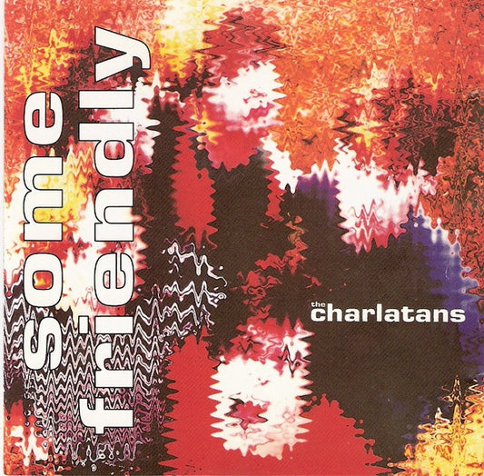 The Charlatans : Some Friendly (CD, Album)