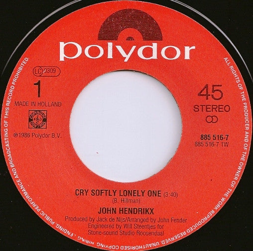 John Hendrikx : Cry Softly, Lonely One (7")