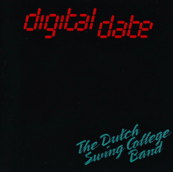 The Dutch Swing College Band : Digital Date (CD, Album)