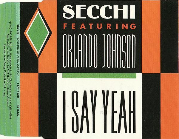 Stefano Secchi Featuring Orlando Johnson : I Say Yeah (CD, Maxi)