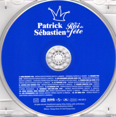 Patrick Sébastien : Le Roi De La Fête (CD, Album)