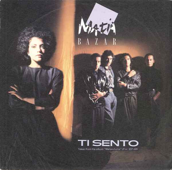 Matia Bazar : Ti Sento (7", Single)