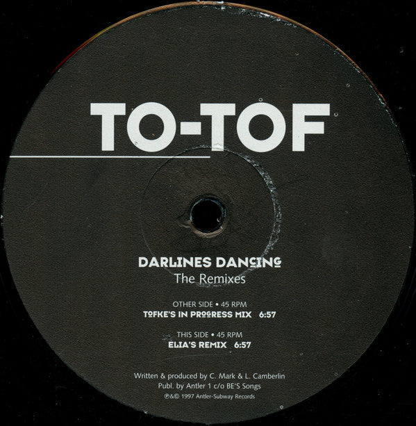 To-Tof : Darlines Dancing (The Remixes) (12")
