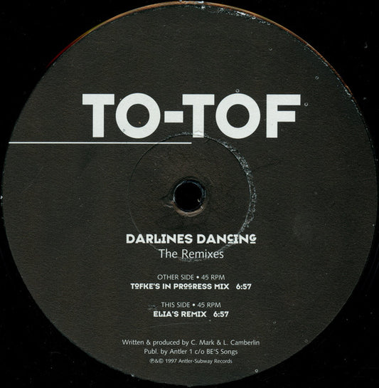To-Tof : Darlines Dancing (The Remixes) (12")
