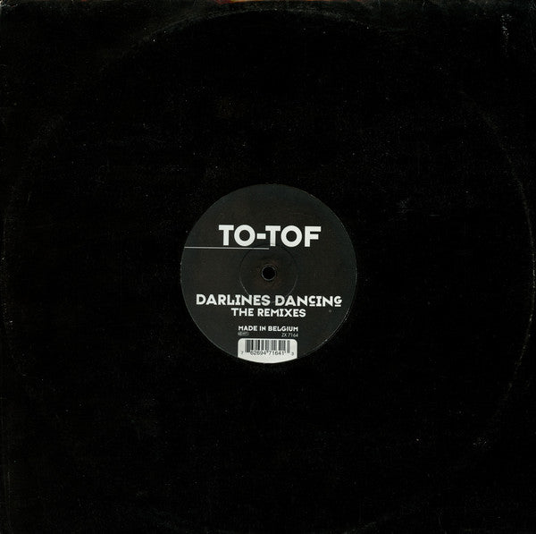 To-Tof : Darlines Dancing (The Remixes) (12")