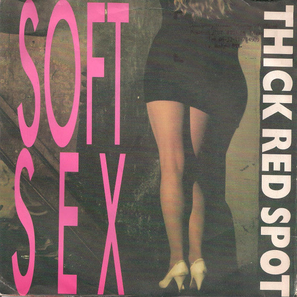 Thick Red Spot : Soft Sex (7", Single)