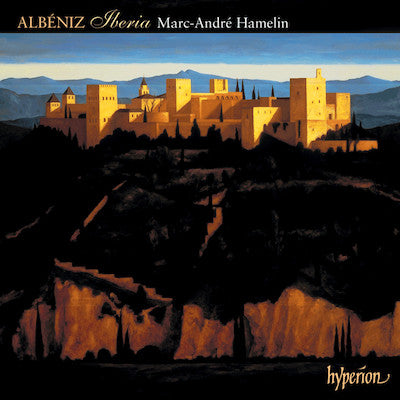 Isaac Albéniz - Marc-André Hamelin : Iberia & Other Late Piano Music (2xCD, Album)