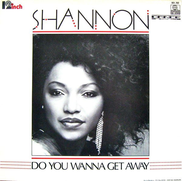 Shannon : Do You Wanna Get Away (12")