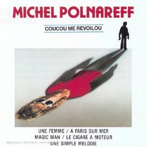 Michel Polnareff : Coucou Me Revoilou (CD, Album, Dig)