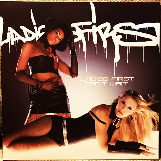 Ladies First : I Can't Wait (12")
