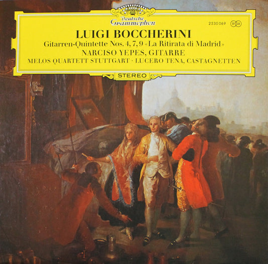 Luigi Boccherini, Narciso Yepes, Melos Quartett ∙ Lucero Tena : Gitarren-Quintette Nos. 4, 7, 9 «La Ritirata Di Madrid» (LP, RP)