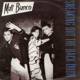 Matt Bianco : Sneaking Out The Back Door / Matt's Mood (12")