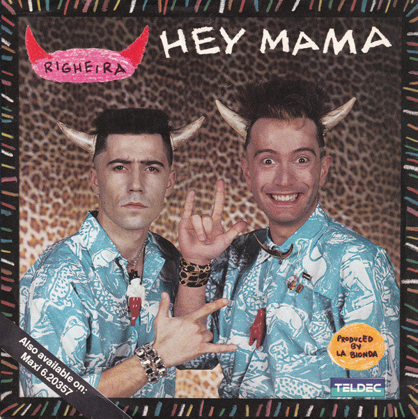 Righeira : Hey Mama (7", Single)