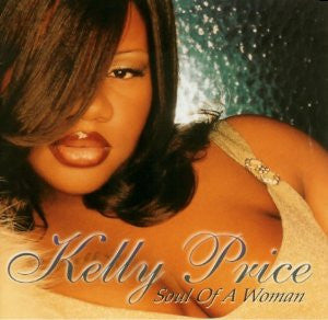 Kelly Price : Soul Of A Woman (CD, Album)