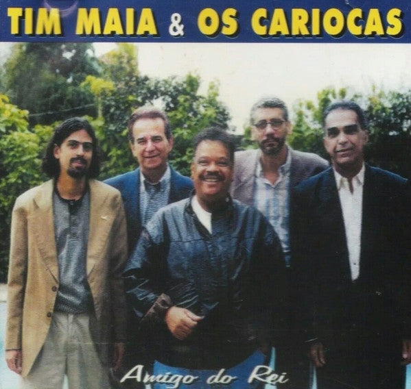 Tim Maia & Os Cariocas : Amigo Do Rei (CD, Album, Enh)
