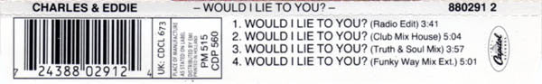 Charles & Eddie : Would I Lie To You? (CD, Maxi)