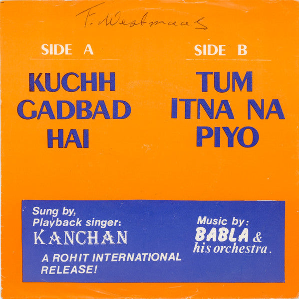 Babla & Kanchan : Kuchh Gadbad Hai / Tum Itna Na Piyo  (7")