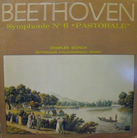 Ludwig van Beethoven, Charles Munch, Rotterdams Philharmonisch Orkest : Symphony N°. 6  "Pastorale" (LP)
