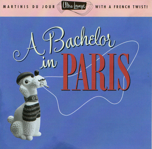 Various : A Bachelor In Paris (CD, Comp, RM)