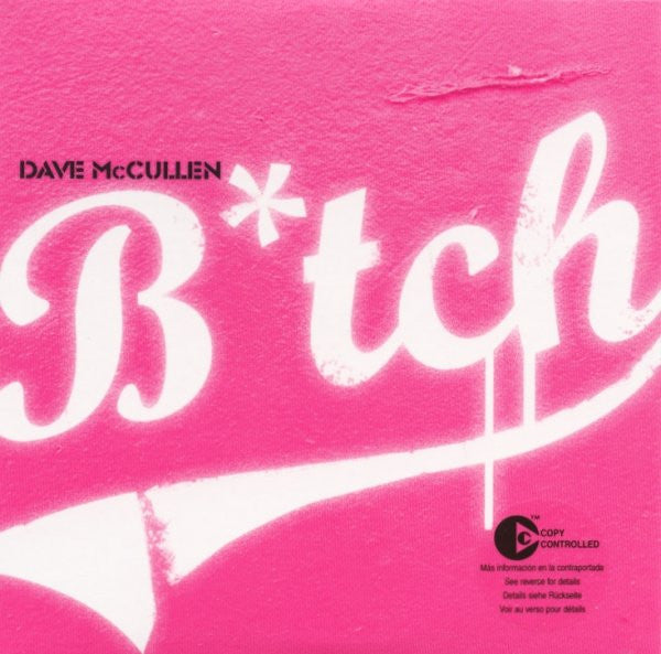 Dave McCullen : B*tch (CD, Single, Copy Prot.)