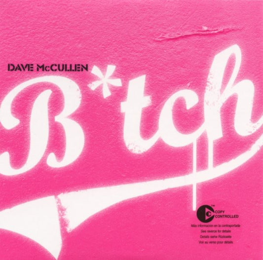 Dave McCullen : B*tch (CD, Single, Copy Prot.)