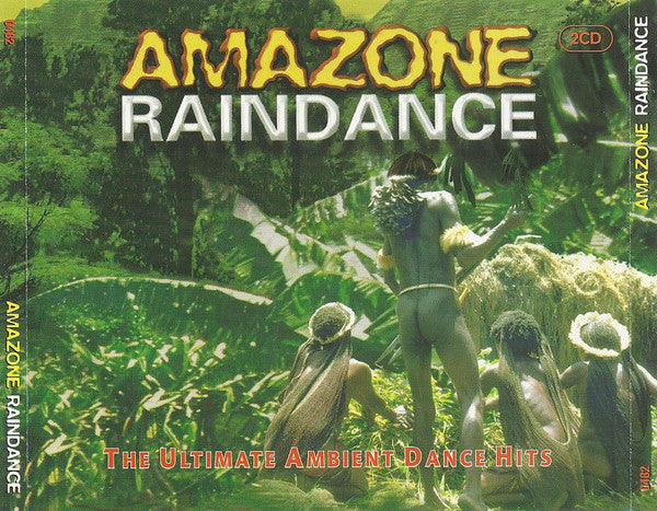 Unknown Artist : Amazone Raindance - The Ultimate Ambient Dance Hits (2xCD, Album)
