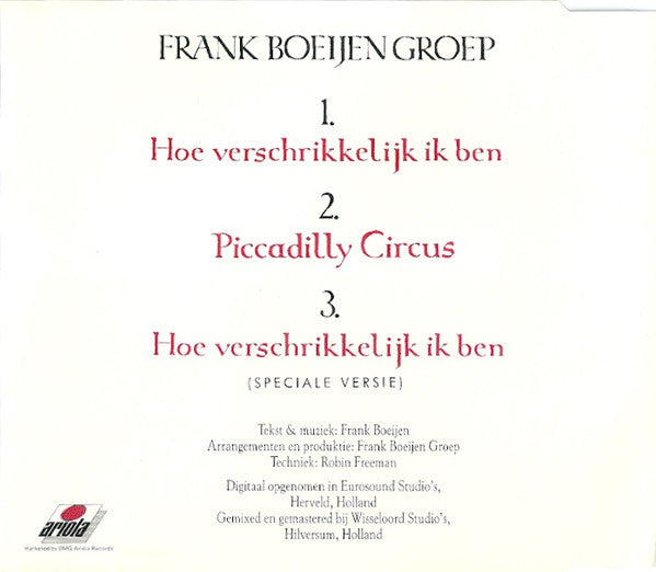 Frank Boeijen Groep : Hoe Verschrikkelijk Ik Ben (CD, Maxi)