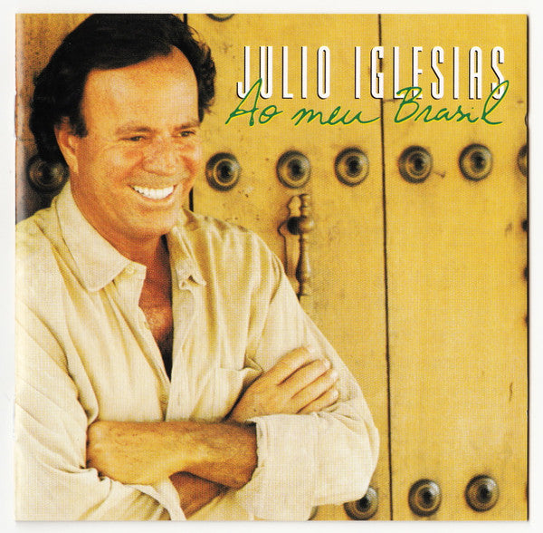 Julio Iglesias : Ao Meu Brasil (CD, Comp)