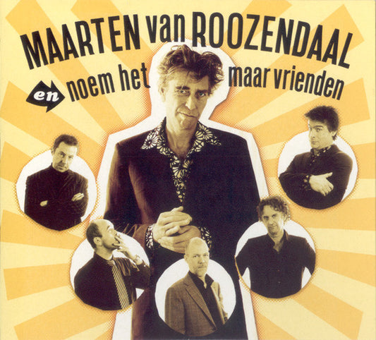 Maarten Van Roozendaal En Noem Het Maar Vrienden : Maarten Van Roozendaal En Noem Het Maar Vrienden (CD, Album)