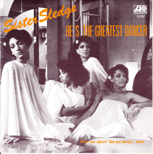 Sister Sledge : He's The Greatest Dancer (7", Single)