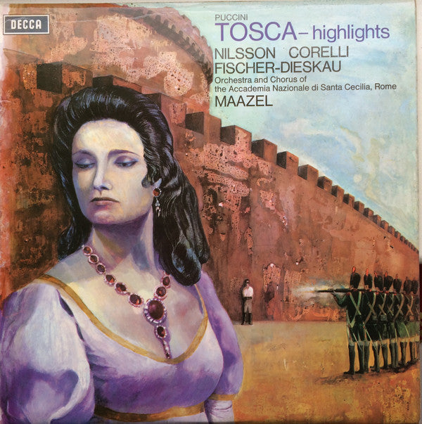 Giacomo Puccini, Birgit Nilsson, Franco Corelli, Dietrich Fischer-Dieskau, Orchestra Dell'Accademia Nazionale di Santa Cecilia & Coro dell'Accademia Nazionale di Santa Cecilia, Lorin Maazel : Tosca - Highlights (LP)