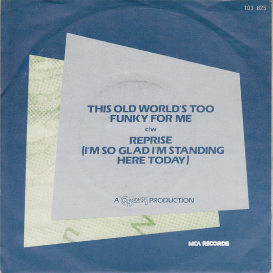 The Crusaders With Joe Cocker : This Old World's Too Funky For Me (7", Single)