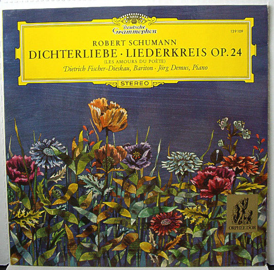 Robert Schumann - Dietrich Fischer-Dieskau ∙ Jörg Demus : Dichterliebe · Liederkreis Op. 24 (Les Amours Du Poète) (LP, RE)