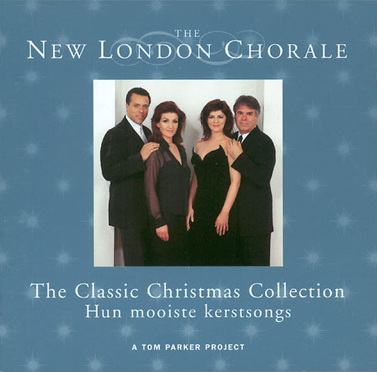 New London Chorale : The Classic Christmas Collection - Hun Mooiste Kerstsongs (A Tom Parker Project) (CD, Comp)